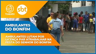 Lavagem do Bonfim se aproxima e Jorge Araújo vai para a fila de credenciamento dos ambulantes; assista 