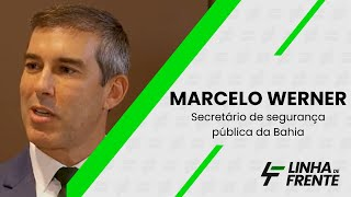 PEC da Segurança Pública pode criar 'SUS da segurança', diz Marcelo Werner
